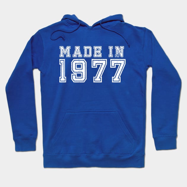 Made in 1977 Hoodie by BishopCras